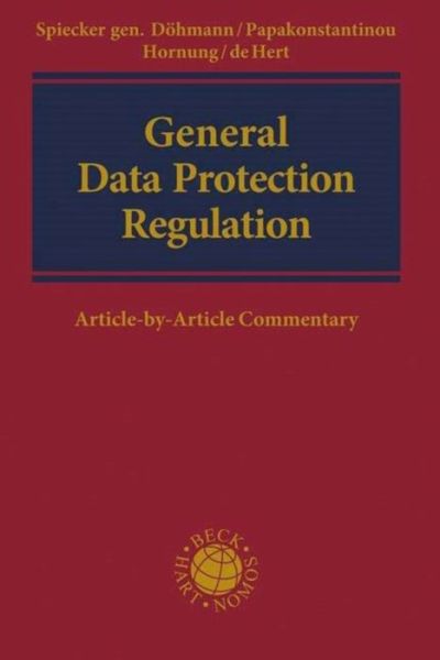 Cover for Dohmann Indra Spiecker ge · General Data Protection Regulation: Article-by-Article Commentary (Hardcover Book) (2023)