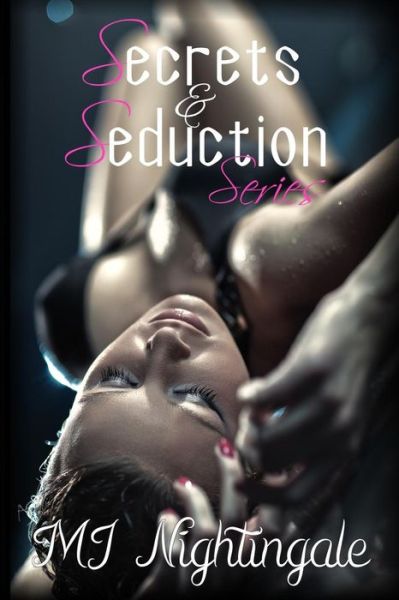 Cover for Mj Nightingale · Secrets &amp; Seduction (Pocketbok) (2015)