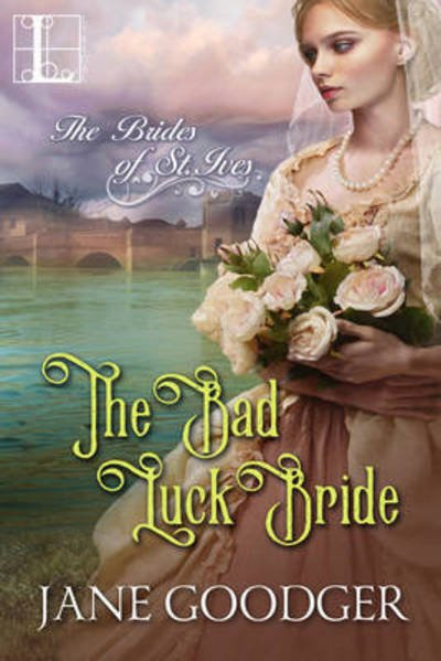 Cover for Jane Goodger · The Bad Luck Bride (Paperback Book) (2017)