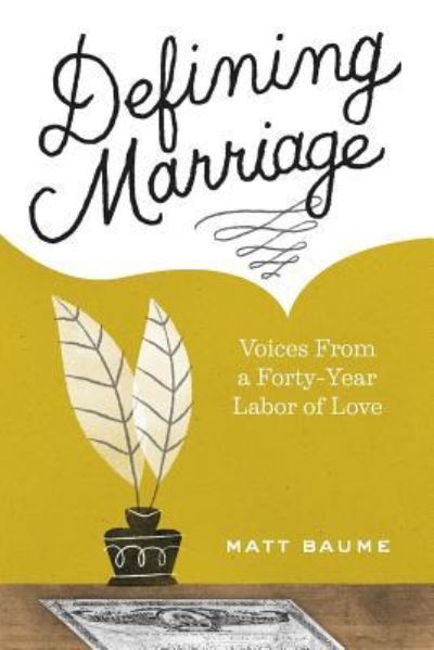 Cover for Matt Baume · Defining Marriage (Paperback Book) (2015)