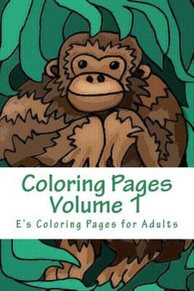 Cover for E's Coloring Pages · Coloring Pages Volume 1 (Paperback Book) (2015)