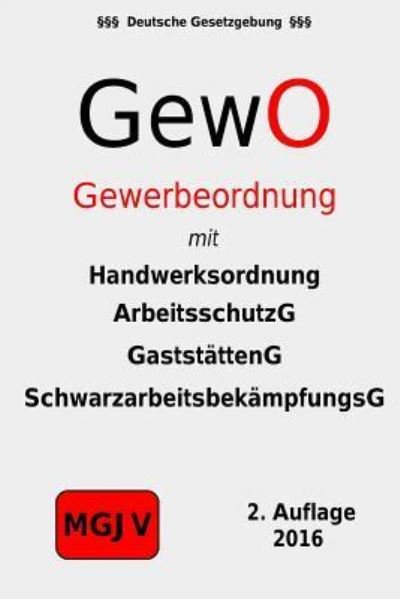 Cover for Verlag M G J V · Gewerbeordnung - GewO (Pocketbok) (2016)