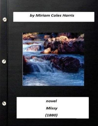 Cover for Miriam Coles Harris · Missy. A novel (Paperback Book) (2016)