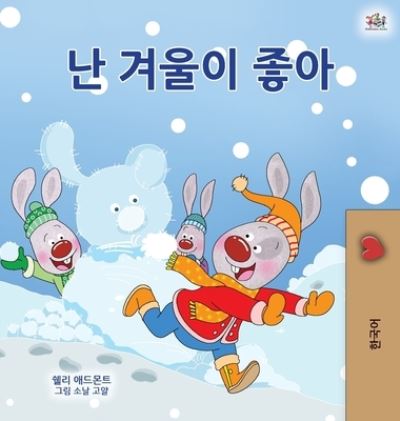 Cover for Shelley Admont · I Love Winter (Korean Children's Book) (Hardcover Book) (2020)