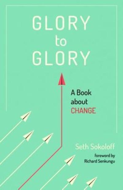 Seth Sokoloff · Glory to Glory (Pocketbok) (2019)