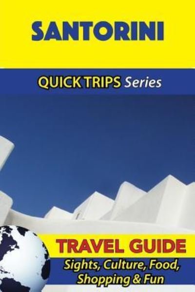 Raymond Stone · Santorini Travel Guide (Taschenbuch) (2016)