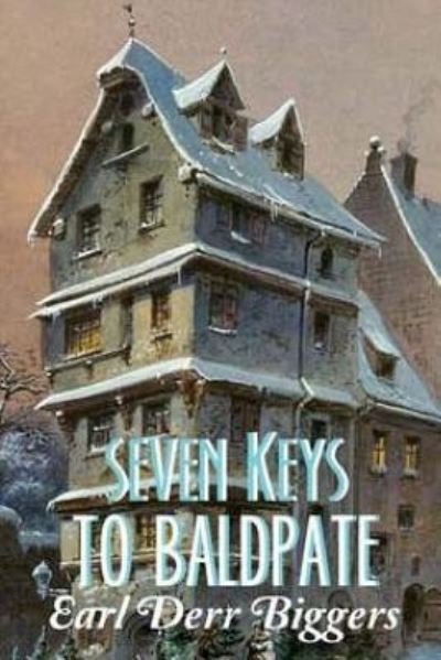 Cover for Earl Derr Biggers · Seven Keys to Baldpate (Paperback Book) (2016)