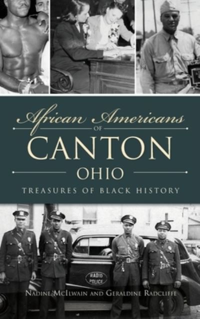 Cover for Nadine McIlwain · African Americans of Canton, Ohio : Treasures of Black History (Hardcover Book) (2019)