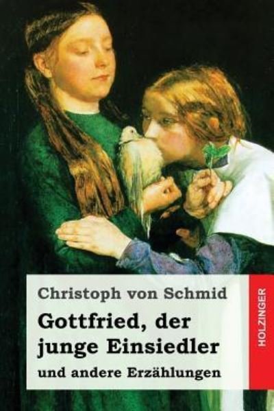 Cover for Christoph Von Schmid · Gottfried, Der Junge Einsiedler (Paperback Book) (2017)