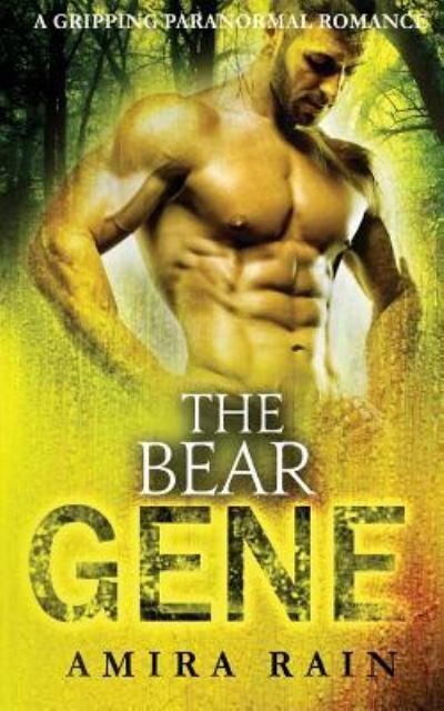 Cover for Amira Rain · The BEAR Gene (Paperback Book) (2017)
