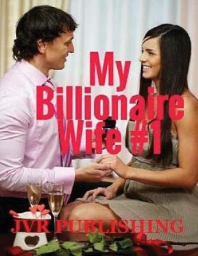 Cover for Jvr Publishing · My Billionaire Wife (Paperback Book) (2016)