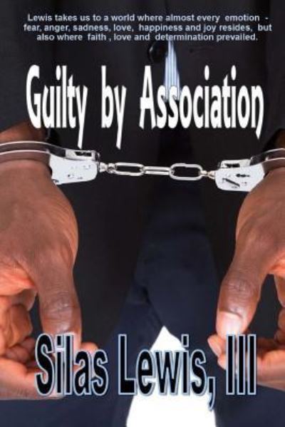 Cover for Silas Lewis III · Guilty by Association (Paperback Book) (2017)