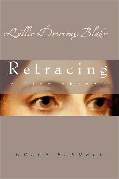 Cover for Grace Farrell · Lillie Devereux Blake: Retracing a Life Erased (Paperback Book) (2010)