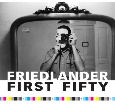 Cover for Lee Friedlander · Friedlander First Fifty (Book) (2019)