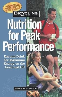 Cover for Ben Hewitt · Bicycling Magazine's Nutrition For Peak Performance (Pocketbok) [Rev &amp; Updated edition] (2000)