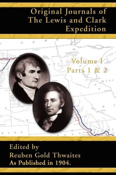 Cover for Reuben Gold Thwaites · Original Journals of the Lewis and Clark Expedition: Parts 1 &amp; 2 (Pocketbok) (2001)
