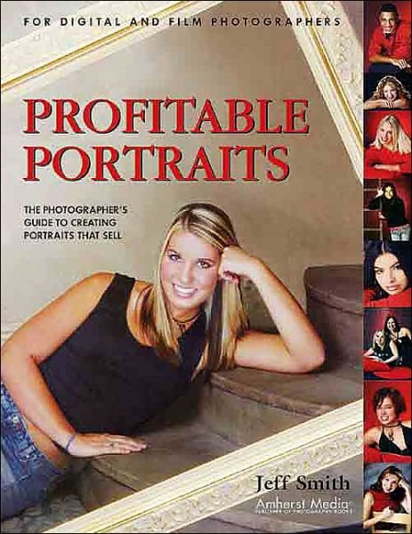 Cover for Jeff Smith · Profitable Portraits: for Digital and Film Photographers (Paperback Book) (2005)