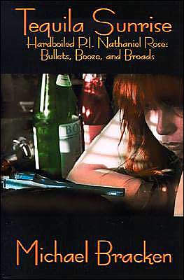 Tequila Sunrise - Michael Bracken - Books - Wildside Press - 9781587152528 - October 20, 2000