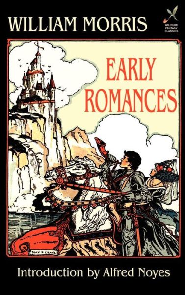 Cover for William Morris · Early Romances (Hardcover Book) (2024)