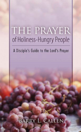 Cover for Barry L. Callen · The Prayer of Holiness-hungry People (Pocketbok) (2011)