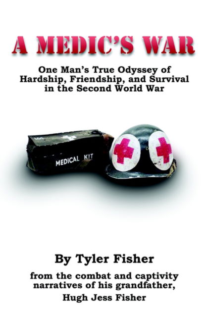 Cover for Fisher Tyler · A Medic's War (Taschenbuch) (2004)