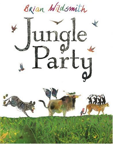 Cover for Brian Wildsmith · Jungle Party (Hardcover Book) (2006)