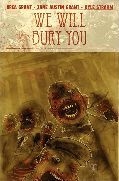 Cover for Brea Grant · We Will Bury You (Paperback Book) (2010)