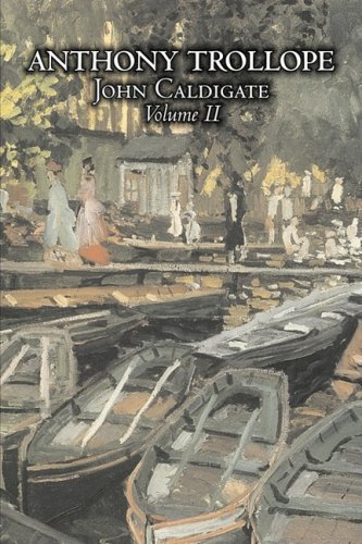 Cover for Anthony Trollope · John Caldigate, Volume II (Paperback Book) (2008)