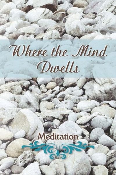 Cover for Eber &amp; Wein · Where the Mind Dwells (Paperback Book) (2015)