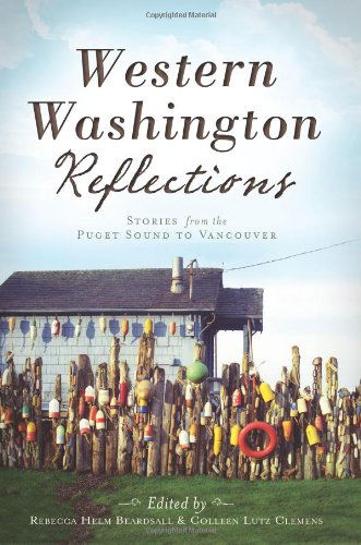 Cover for Colleen Lutz Clemens · Western Washington Reflections: Stories from the Puget Sound to Vancouver (Wa) (Paperback Book) (2013)