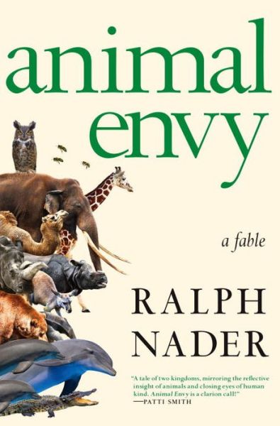 Cover for Ralph Nader · Animal Envy: A Novel (Hardcover Book) (2016)