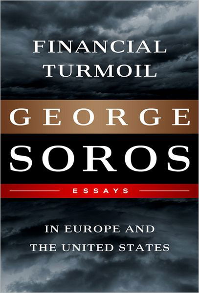 Cover for George Soros · Financial Turmoil in Europe and the United States: Essays (Hardcover Book) (2012)