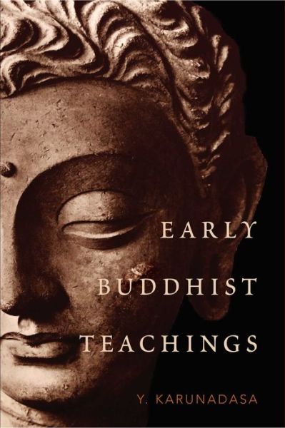 Cover for Y. Karunadasa · Early Buddhist Teachings (Hardcover Book) (2018)