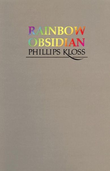 Cover for Phillips Kloss · Rainbow Obsidian, Poems (Paperback Book) (2016)