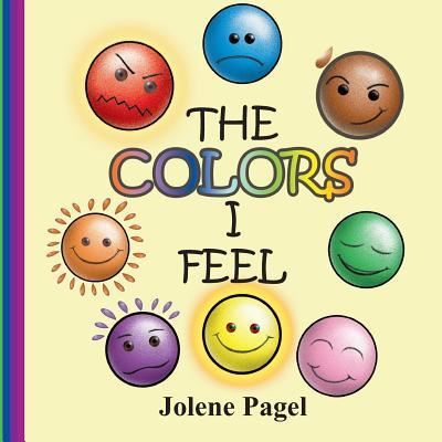 Cover for Jolene Pagel · The Colors I Feel (Paperback Book) (2016)