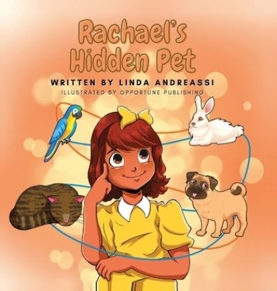 Cover for Linda Andreassi · Rachael's Hidden Pet (Hardcover Book) (2021)