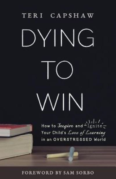Cover for Teri Capshaw · Dying to Win (Paperback Book) (2017)