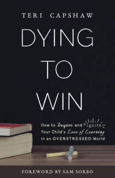 Dying to Win - Teri Capshaw - Kirjat - Author Academy Elite - 9781640851528 - perjantai 17. marraskuuta 2017