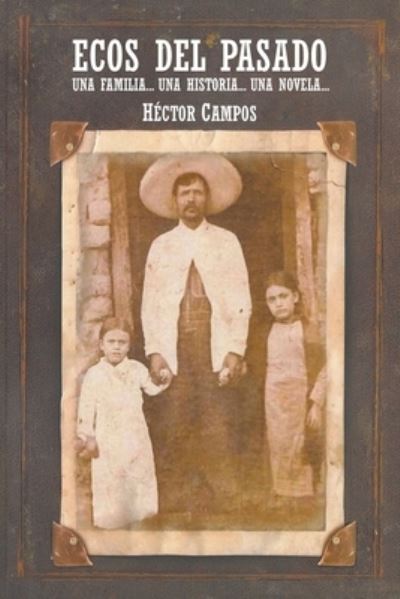 Cover for Hector Campos · Ecos del Pasado (Paperback Book) (2019)