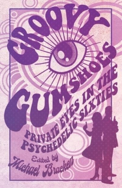 Cover for Michael Bracken · Groovy Gumshoes (Taschenbuch) (2022)