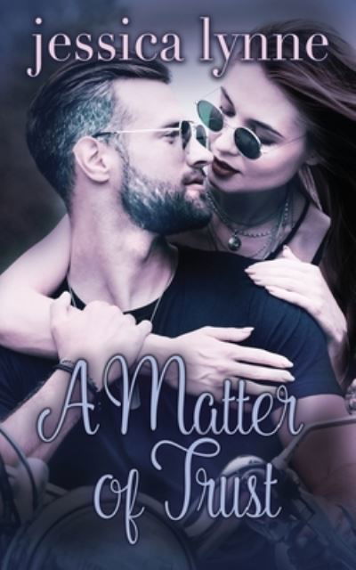 Cover for Jessica Lynne · A Matter of Trust (Paperback Book) (2020)