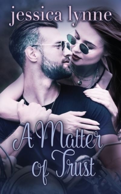 Cover for Jessica Lynne · A Matter of Trust (Pocketbok) (2020)