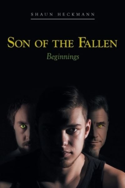 Cover for Shaun Heckmann · Son of the Fallen: Beginnings (Paperback Book) (2020)