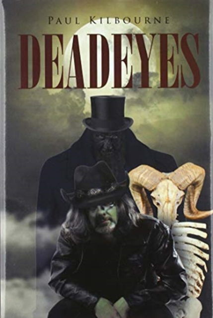 Cover for Paul Kilbourne · Deadeyes (Hardcover Book) (2020)