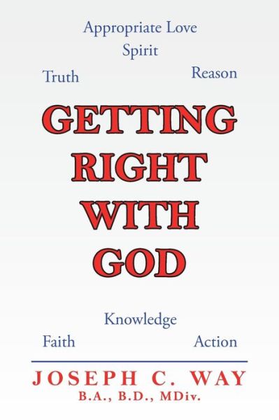 Cover for Joseph C Way B a B D MDIV · Getting Right with God (Paperback Book) (2020)