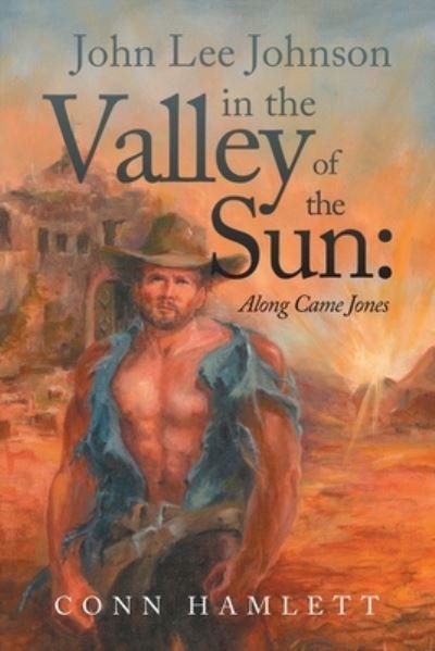 Cover for Conn Hamlett · John Lee Johnson in the Valley of the Sun (Paperback Book) (2021)