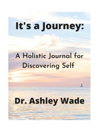 Cover for Ashley Wade · It's a Journey (Paperback Book) (2021)