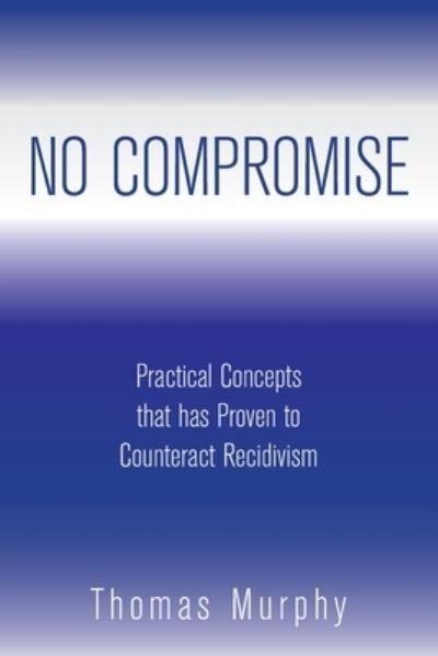 Cover for Thomas Murphy · No Compromise (Paperback Book) (2022)