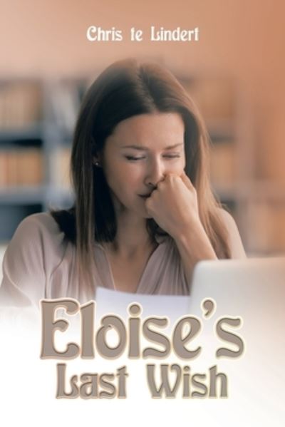 Cover for Chris te Lindert · Eloise's Last Wish (Book) (2022)