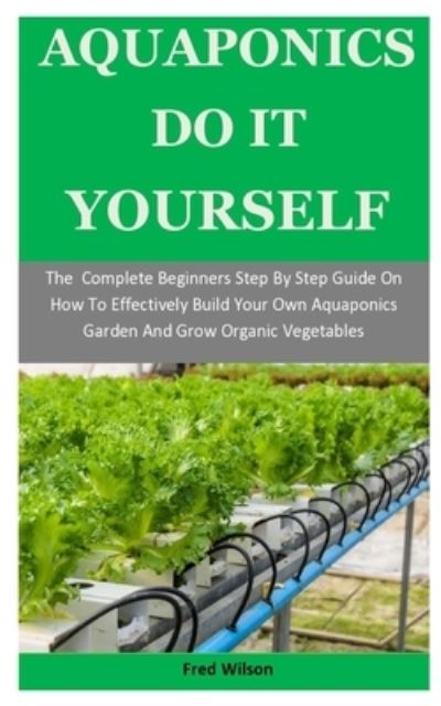 Cover for Fred Wilson · Aquaponics Do It Yourself (Paperback Book) (2019)